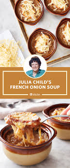 I Tried Julia Child S French Onion Soup Recipe Kitchn Childs Classic French Julia M French Onion Soup French Onion Soup Recipe Classic French Onion Soup