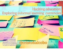 Hacking Education Exploring Informal Learning Currencies Education Learning Literacy