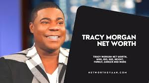 Tracy Morgan Net Worth: Majestic Laughter Legacy