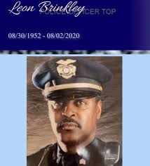 It is with great sorrow that we announce the passing of retired Georgia  State University Police Lieutenant, Lt. Leon Brinkley Sr. Lt. Brinkley was  a great man and leader. He was a