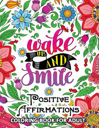 Affirmation coloring collection coloring, never give up coloring celebrate nationalcolor flickr, positive affirmation coloring collection coloring, color me happy by the letters of gratitude team, positive affirmations poster for kids and teens pdf big life journal. Amazon Com Positive Affirmations Coloring Books Inspiration Motivation And Good Vibes Quotes To Color 9781975705909 Tiny Cactus Publishing Books