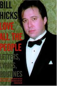 Love All The People: Letters, Lyrics, Routines : Hicks, Bill, Lahr, John:  Amazon.sg: Books