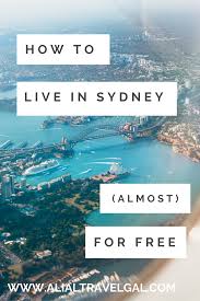 How To Live In Sydney For Almost Nothing Sydney On A Budget Alial Travel Gal Australia Travel Australia Travel Guide Oceania Travel