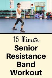 15 Minute Senior Resistance Band Workout Fitness With Cindy In 2020 Senior Fitness Resistance Band Workout Band Workout