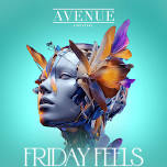 Friday Feels at Avenue Lounge