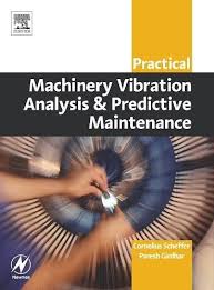 Pin On Pdf Practical Machinery Vibration Analysis And Predictive Maintenance Practical Professional Books From Elsevier Full Pages By Cornelius Scheffer