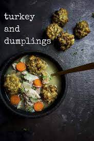 Turkey And Dumplings With Stuffing Dumplings Recipe Turkey And Dumplings Leftover Stuffing Recipes Dumplings For Soup