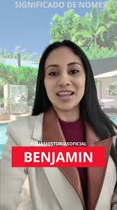 Significado Del Nombre Benjamin