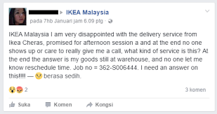 Whether you're looking for answers, would like to solve a problem, or just want to let us know how we did, you'll find many ways to contact us right here. Ikea Cheras Bad Delivery Scam Do Not Use Them
