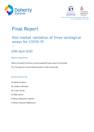 What you need to know about the doherty report. Post Market Validation Of Three Serological Assays For Covid 19 Final Report Australian Government Department Of Health
