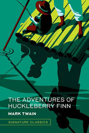 The Adventures of Huckleberry Finn: The Adventures of Huckleberry Finn (Signature Editions) [Book]