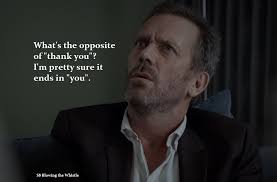 House MD Quotes