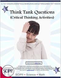 Use it or lose it they say, and that is certainly true when it. Think Tank Questions 46 Critical Thinking Questions For Discussion Or Journals Critical Thinking Activities Critical Thinking Critical Thinking Questions