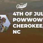Annual Cherokee 4th of July Powwow