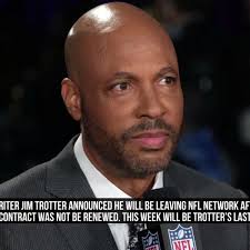Jim Trotter's Contract Won't Be Renewed by NFL Network