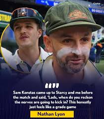 Nathan Lyon 🗣️ “Sam Konstas came up to Starcy and me before the match and  said, 'Lads, when do you reckon the nerves are going to kick in? This  honestly just feels