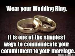 Wear Your Wedding Ring Wedding Rings Quotes Wedding Rings Engagement Ring Meaning
