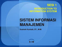 Internet dan infrastrukturbaru teknologi informasi 10. Sistem Informasi Manajemen Ppt Download