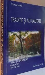 În 25 noiembrie 1859 alexandru i. Traditie Si Actualitate Colegiul National Matei Basarab Bucuresti 150 De Ani De Viorica Popa 2010