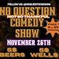 No question comedy corona event in Corona, CA