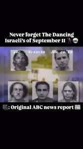 Never forget the Dancing Israelis of 9 ...
