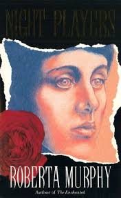 Night Players by Roberta Murphy