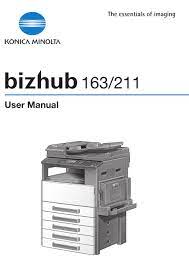 162 bizhub 162f bizhub 162fr bizhub 162r bizhub 163 bizhub 163f bizhub 163fr bizhub 163r bizhub 163v bizhub 164 bizhub 165 bizhub 165e biz.konicaminolta.com website management team konica minolta, inc. Konica Minolta Bizhub 163 User Manual Pdf Download Manualslib