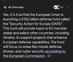 EU is launching €150 billion defence fund. The European Union has agreed to  establish the Security Action for Europe (SAFE) fund, worth €150 billion. The  fund will provide loans to EU member