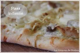 Pizza Au Poulet Curry Pizza Indienne La Cuisine De Malou Pizza Poulet Pizza Indienne Poulet Curry