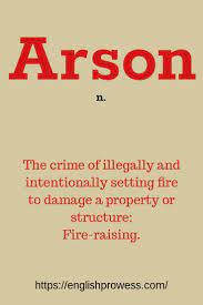 Arson Meaning Learning English Online Learn English English Online