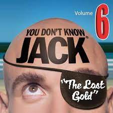 You Don T Know Jack Volume 6 The Lost Gold Download B00guovoyq 1 99 You Don T Know Jack Jack Volume