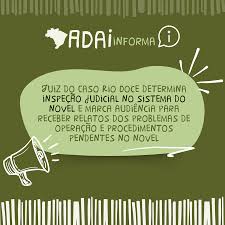 Juiz do Caso Rio Doce determina inspeção judicial no Sistema do Novel - ADAI