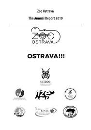 Vítáme vás na facebooku zoologické. Zoo Ostrava The Annual Report 2010