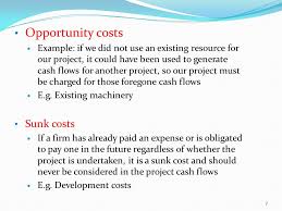 As such, in the following article you will learn more about opportunity cost, and understand how you can account for it as effectively as possible. Estimating Cash Flows On Capital Budgeting Projects Ppt Download