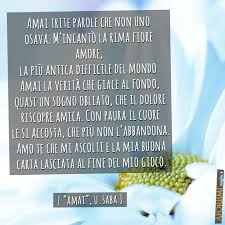 Ma sei beato tu che l'unica cosa che hai visto cadere al vento. Amai Poesia Di Saba Analisi Commento E Parafrasi