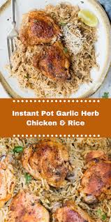 Ingredients 1 5 Cup Long Grain Basmati Rice 2 Cup Chicken Stock 1 Tbsp Oil 2 Tbsp In 2020 Instant Pot Chicken And Rice Recipe Garlic Herb Chicken Herb Chicken Recipes