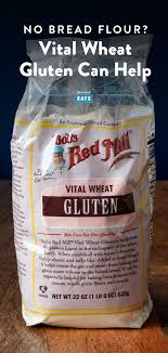 Can T Find Bread Flour Vital Wheat Gluten Can Help In 2020 Vital Wheat Gluten Wheat Gluten Bread Flour