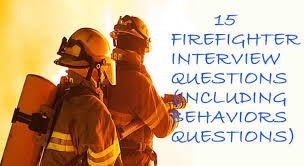 15 Firefighter Interview Questions And Answers Including Behaviors Questions This Or That Questions Firefighter Jobs Interview Questions