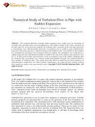 Fluid dynamics research over the past twenty years has contributed immensely to our knowledge of atherosclerosis. Numerical Study Of Turbulent Flow In Pip