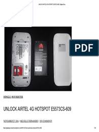 By mark sullivan pcworld | today's best tech deals picked by pcworld's editors top deals on great products pick. Unlock Airtel 4g Hotspot E5573cs 609 Gadget Guru Pdf