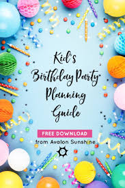 Birthday Images For Kids Download Kids Birthday Party Planning Guide In 2020 Simple Birthday Party Kids Birthday Party Planning Party Planning Guide