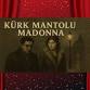 Kürk Mantolu Madonna event image