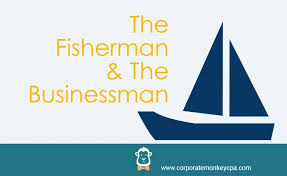 The Fisherman And The Businessman Financial Independence Business Man Personal Finance