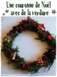 Maybe you would like to learn more about one of these? Fabriquer Une Couronne De Noel Naturelle La Cour Des Petits