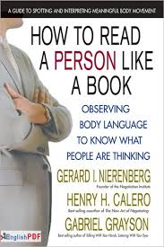 While telepathy sounds like a superpower, reading someone's mind is actually a skill that can be learned. Free How To Read A Person Like A Book Pdf By Gerard Nierenberg 1971 Englishpdf