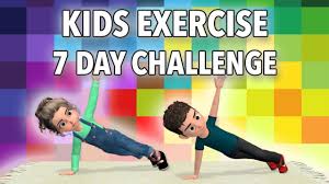 25 ideas to get your kids outside, while it's still warm! 7 Day Kids Exercise Challenge Get Stronger Burn Calories Youtube