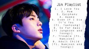 Playlist Jin Solo Songs Bts Happy Birthday Seokjin Happybirthdayjungkook Playlist Jin Solo Songs Bts Happy Bts Happy Birthday Playlist Seokjin