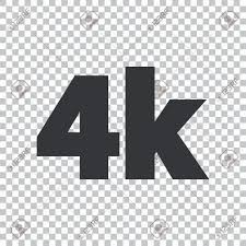 Maybe you would like to learn more about one of these? 4k Ultra Hd Sign Black Icon On Transparent Background Royalty Free Cliparts Vectors And Stock Illustration Image 128357925