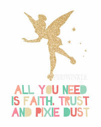 Tinkerbell Faith Trust And Pixie Dust Fairy Peter Pan Disney Multiple Sizes Included Instant Download Printable Pixie Dust Faith Pixie