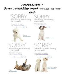 Why Amazon Sorry Something Went Wrong On Our End Dog Pictures Amazon Dog Pictures Amazon Home Page